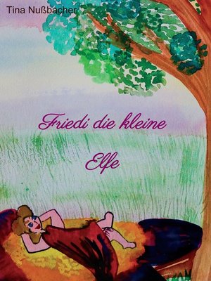 cover image of Friedi die kleine Elfe